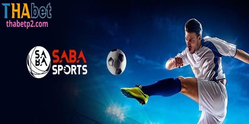 Ưu điểm nổi bật của sảnh Saba Sport tại Thabet